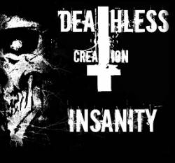 Deathless Creation : Insanity